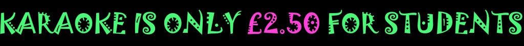 Karaoke Is Only £2.50 For Students